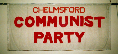 banner, Chelmsford Communist Party [NMLH.1994.168.286] (image/jpeg)