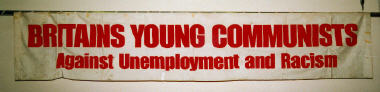 banner, Britains Young Communists Against Unemployment And Racism [NMLH.1994.168.295] (image/jpeg)