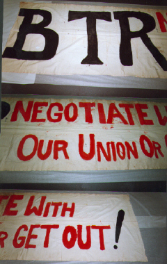 banner, B.T.R. Negotiate with our Union or Get Out! [NMLH.1992.1063.1] (image/jpeg)