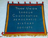 banner%2C+Trade+Union+Labour+Co-operative+Democratic+History+Society+%5BNMLH.1993.701%5D+%28image%2Fjpeg%29