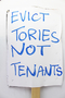 Evict Tories not Tenants placard (image/jpeg)