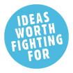 Ideas worth fighting for