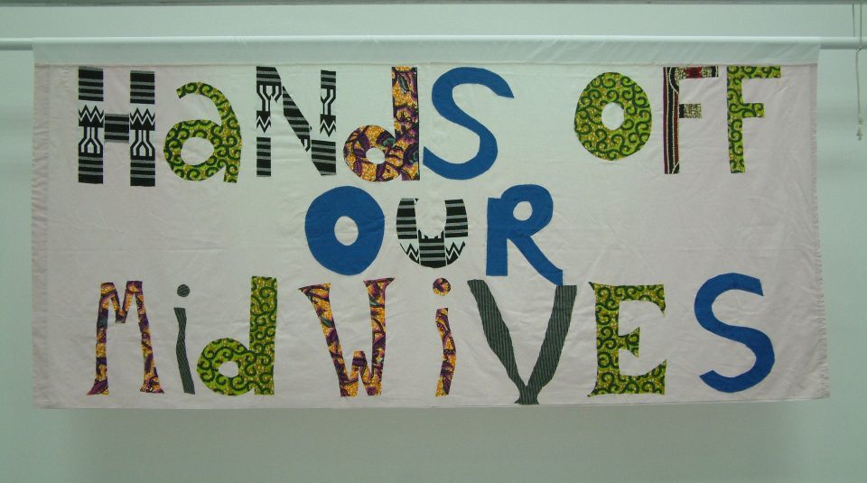 Image of Hands Off Our Midwives banner, 2010 @ People's History Museum