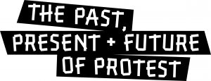 The past, present and future of protest