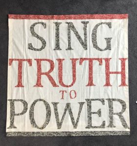 Sing Truth to Power flag, created by Jane Morland, 2018 © Jane Morland