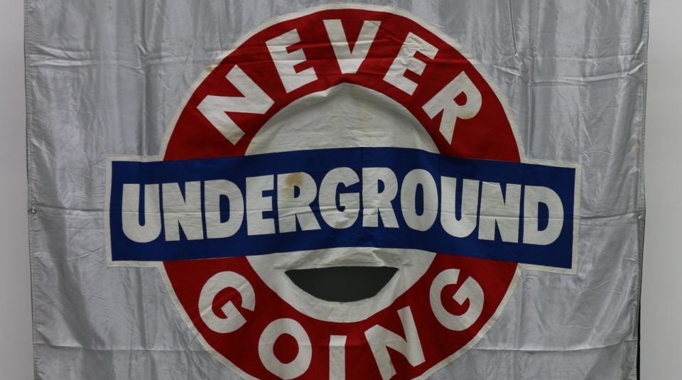Never Going Underground banner, 1988, © People's History Museum