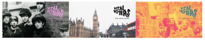 Left to right, Match Girls' Strike 1888 photo, with Vital Voters logo, Vital Voters @ People's History Museum, photo by Heidi Fin on Unsplash, with Vital Voters logo and Vital Voters @ People's History Museum, design by Katie Mae Jones, photo by Callum Shaw on Unsplash, with Vital Voters logo (c) People's History Museum