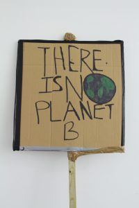 'There Is No Planet B' placard (front side), from schools strike for climate, Manchester, 15 February 2019 © People's History Museum