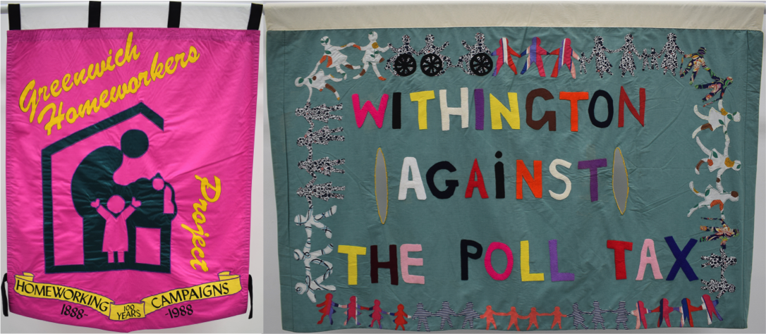 Left to right Greenwich Homeworkers Project banner, 1988 and Withington Against the Poll Tax banner, 1990. Images courtesy of People's History Museum