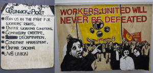 Left to right Grunwick Picket board, 1976 & Grunwick Strike Committee banner, around 1976. Images courtesy of People's History Museum