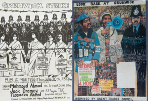 Left to right. Grunwick Strike poster, 1977, and 'Look Back at Grunwick', poster around 1978. Both (c) Dan Jones. Images courtesy of People's History Museum