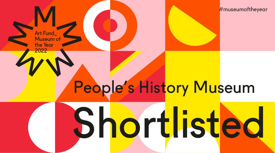 People's History Museum shortlisted for Art Fund Museum of the Year 2022