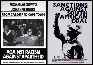 Left to right: Against Racism, Against Apartheid, around 1970. Sanctions Against South African Coal, around 1970.