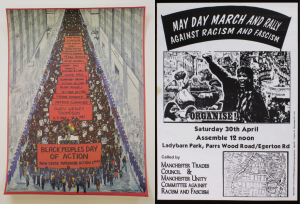 Left to right: Black People's Day of Action poster, 1981. May Day March and Rally Against Racism and Fascism, 1970.
