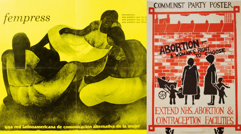 Image of Left to right. A yellow poster with an illustration of three Chilean women sat in a circle, above them is written Fempress. A Communist Party poster depicting two women with their children and the words 'Abortion - a woman's right to choose.'