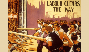 Image of Labour Clears the Way poster, 1909. Howitt & Son, Nottingham. Image courtesy of People's History Museum.
