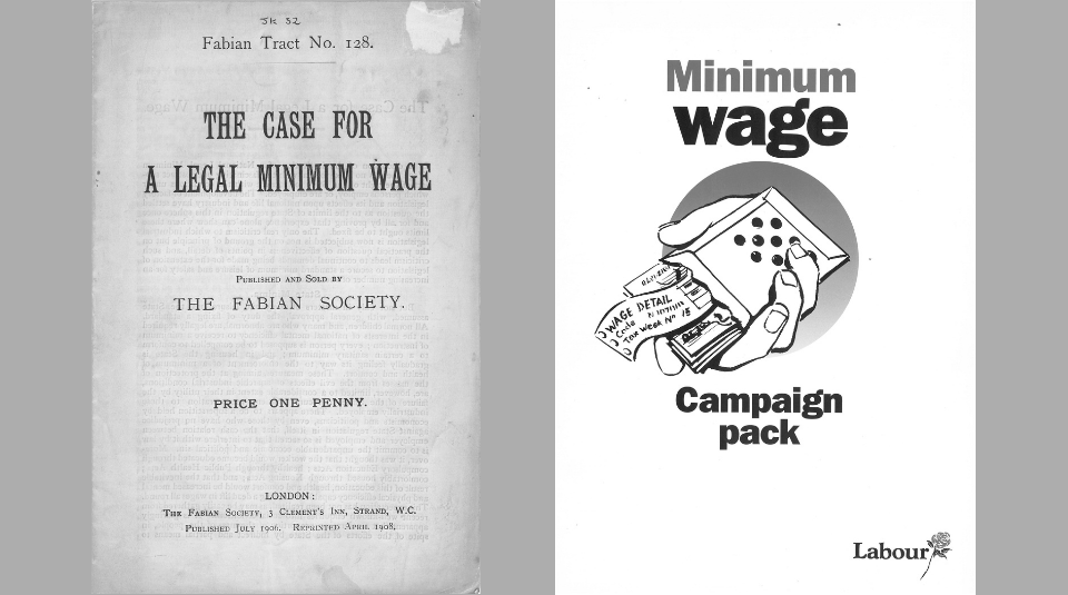 Image of Left to Right The Case for a Legal Minimum Wage The Fabian Society April1908 & Minimum Wage Campaign pack The Labour Party