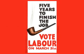Image of Five Years To Finish The Job poster, 1966. NMLH.1993.520. Image courtesy of People's History Museum.