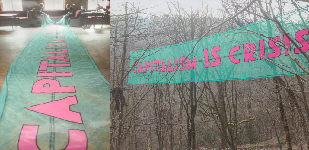 Left to right: two people working on Capitalism Is Crisis banner, and Capitalism Is Crisis banner hung up in the trees.