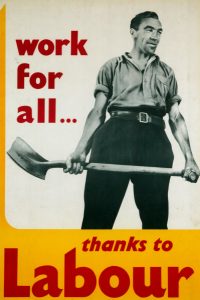 Poster with a black and white picture of a man holding a spade with red text reading: 'work for all... thanks to Labour'.