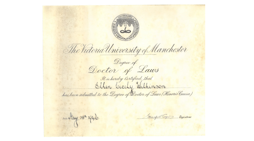 A certificate including text ‘It is hereby certified that Ellen Cicely Wilkinson has been admitted to the Degree of Doctor of Laws’, dated May 15th 1946.