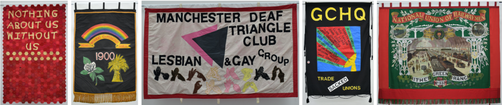 A row of five colourful banners. The text includes Nothing About Us Without Us, Manchester Deaf Triangle Club and National Union of Railwaymen