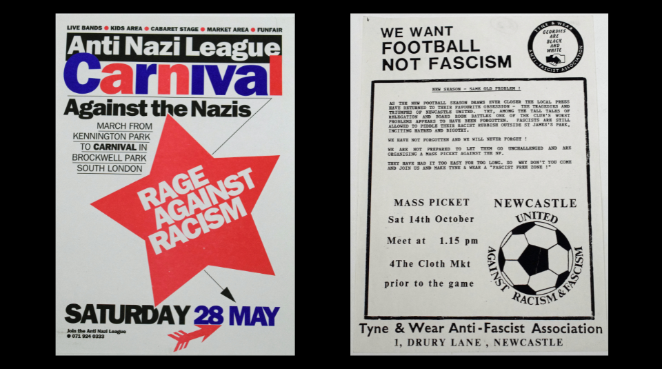 Left to right - Flyer, the text includes the text Anti Nazi League Carnival with a red star and the words Rage Against Racism and black and white fanzine, the text reads We Want Football Not Fascism and an illustration of a football with the words around circling Newcastle United Against Racism & Fascism