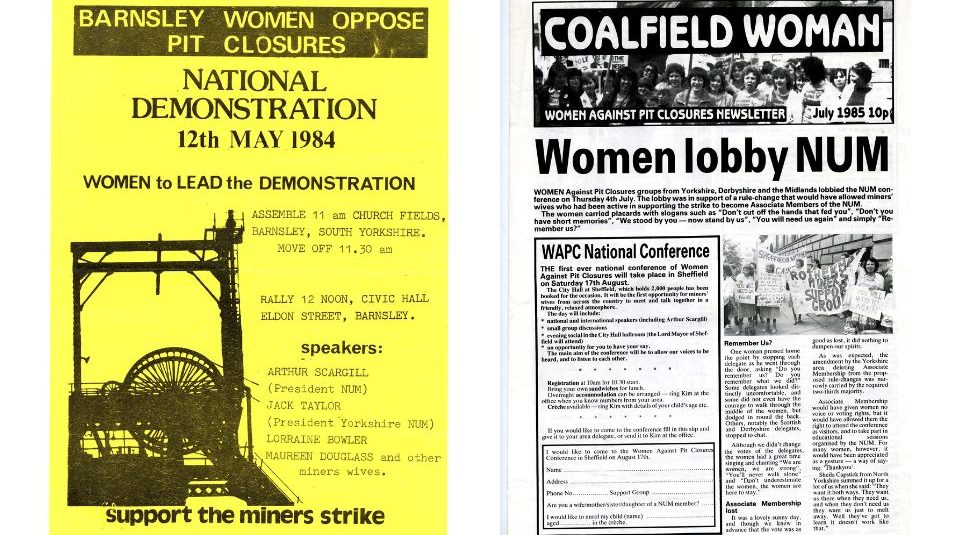 Image of Flyer with details of a demonstration organised by Barnsley Women Oppose Pit Closures partially shown against the backdrop of mine working machinery and Front cover of a Women Against Pit Closures newsletter with the headline ‘Women Lobby NUM’