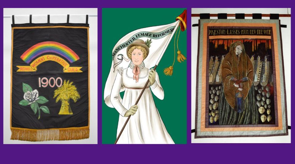 Image of Left to right Redhill Women’s Co-operative Guild banner, around 1930, Mary Fildes illustration by the Rickard Sisters, 2023 and Preston Lasses Mun Hev The Vote banner, 1992. Images courtesy of People's History Museum