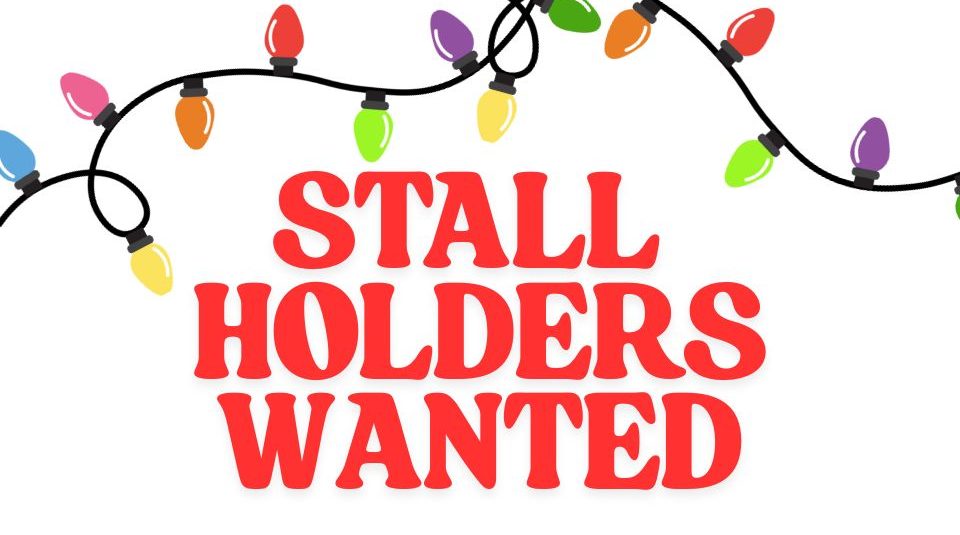 Image of An illustration of colourful Christmas lights. The text reads Stall Holders Wanted
