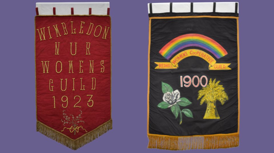 Image of Wimbledon NUR Womens Guild banner, 1923 and Redhill Women’s Co operative Guild banner, from around 1930. Images courtesy of People's History Museum