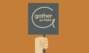 An illustration of a hand holding a grey placard. The text reads gather at PHM