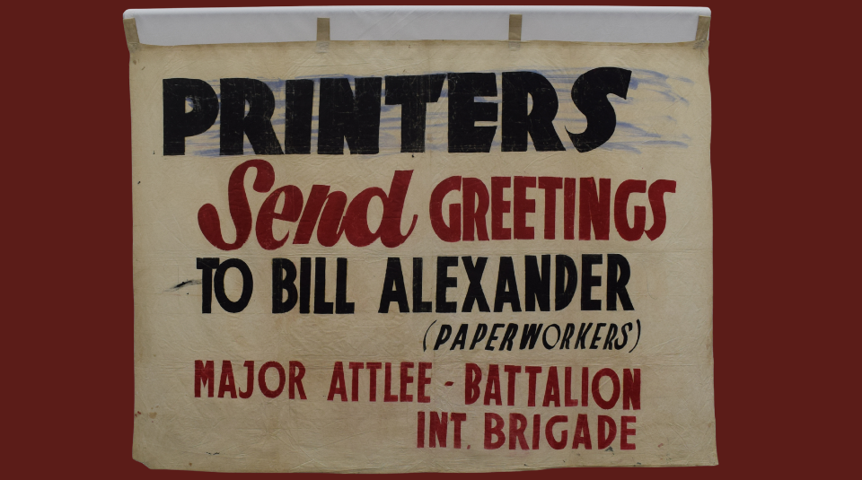 Image of Printers Send Greetings to Bill Alexander banner, 1937. Image courtesy of People's History Museum