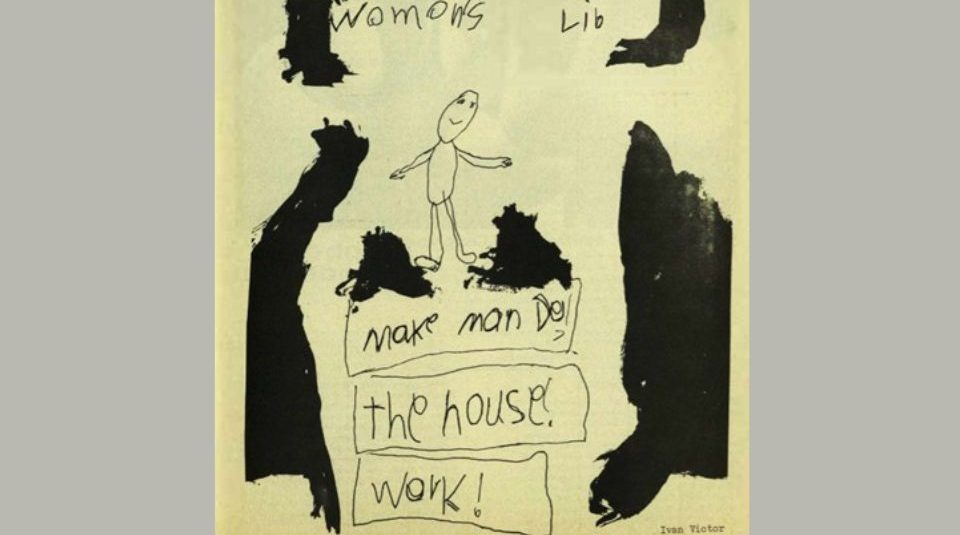 Image of Childlike black line drawing of a person with text reading: 'womons lib make man Do the housework!'