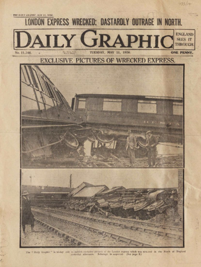 Image of Black and white newspaper front page titled ‘Daily Graphic’, including headline text: ‘London Express Wrecked: Dastardly Outrage In North’ and photographs of a derailed train.
